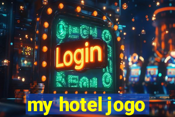 my hotel jogo